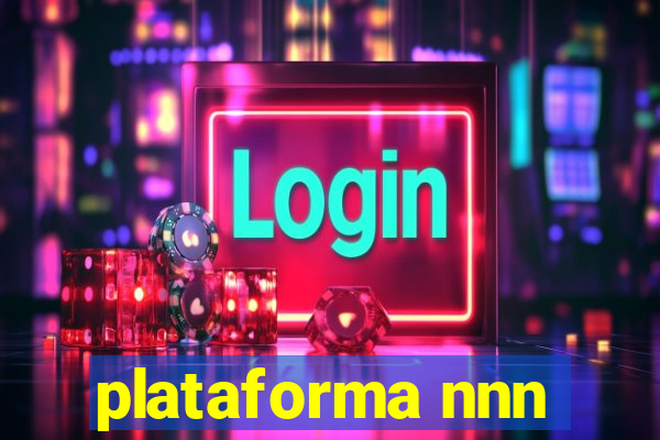 plataforma nnn